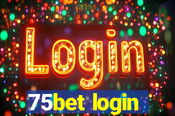 75bet login